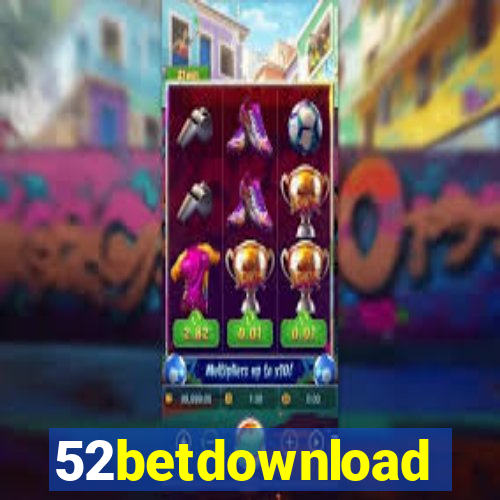 52betdownload