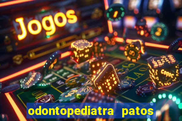 odontopediatra patos de minas