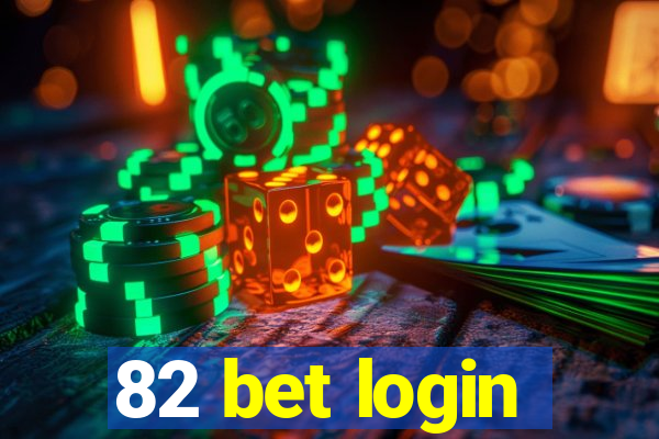 82 bet login