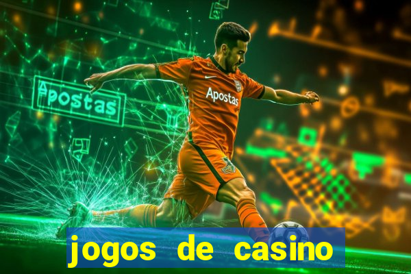 jogos de casino para ganhar dinheiro