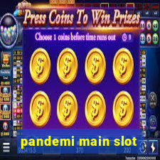 pandemi main slot