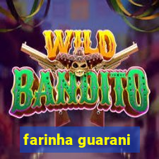 farinha guarani