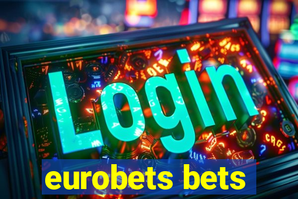 eurobets bets