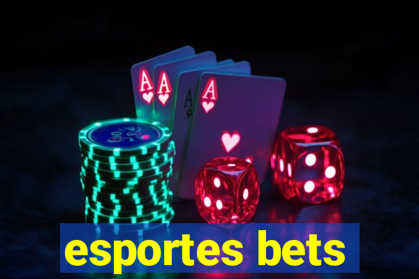 esportes bets