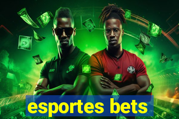 esportes bets