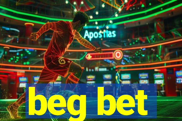 beg bet