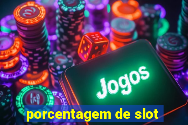 porcentagem de slot