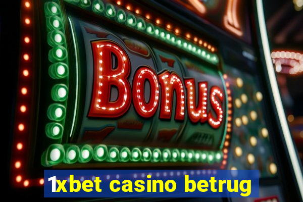 1xbet casino betrug