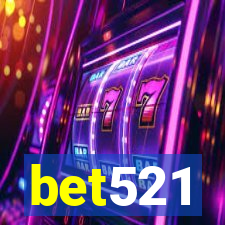 bet521