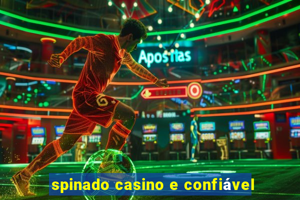 spinado casino e confiável