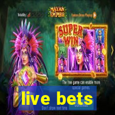 live bets