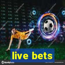 live bets