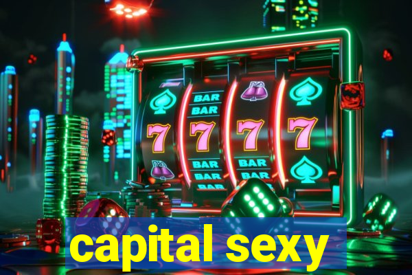 capital sexy