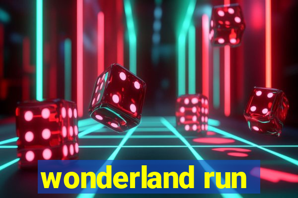 wonderland run