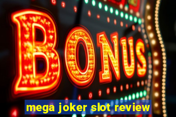 mega joker slot review