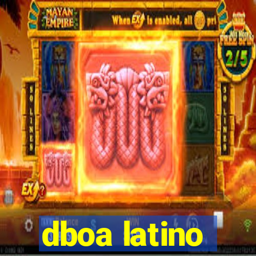 dboa latino