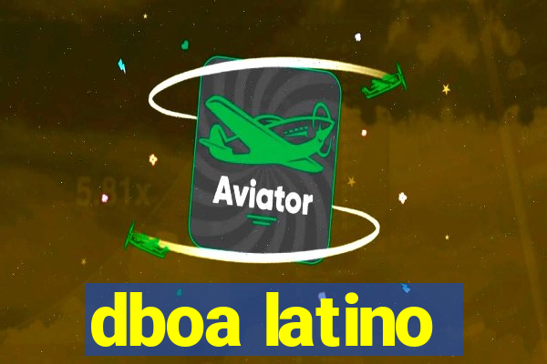 dboa latino