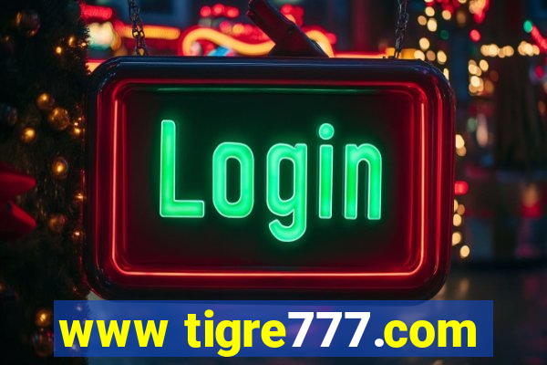 www tigre777.com