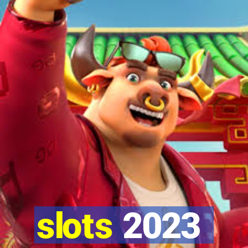 slots 2023