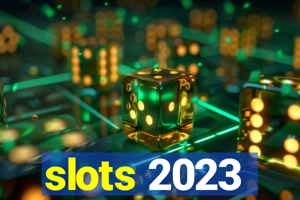 slots 2023