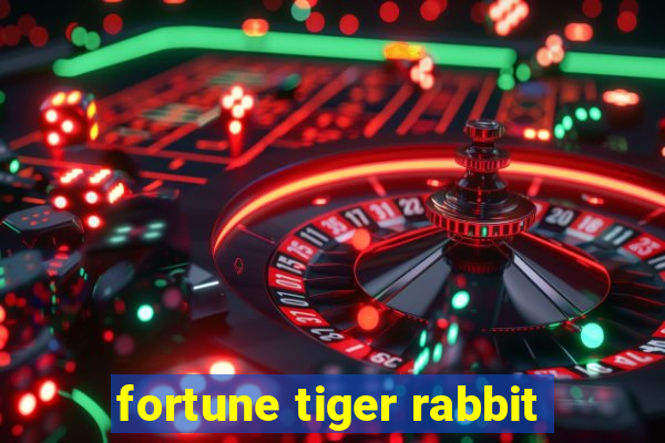 fortune tiger rabbit