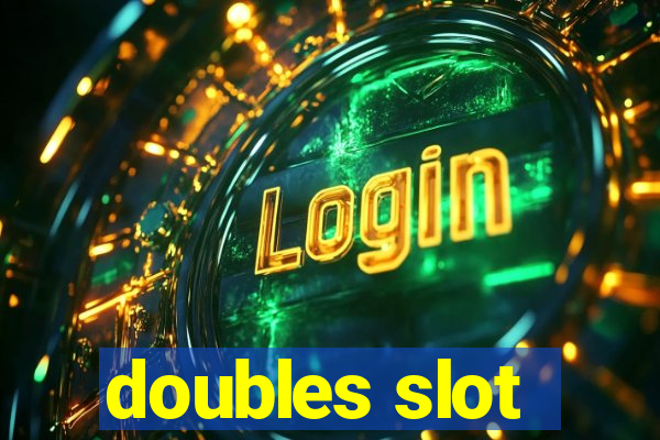 doubles slot