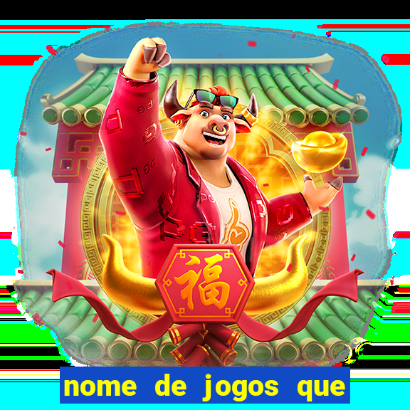 nome de jogos que ganha dinheiro de verdade