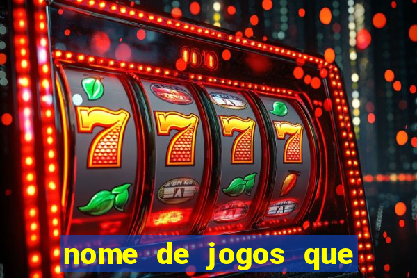 nome de jogos que ganha dinheiro de verdade