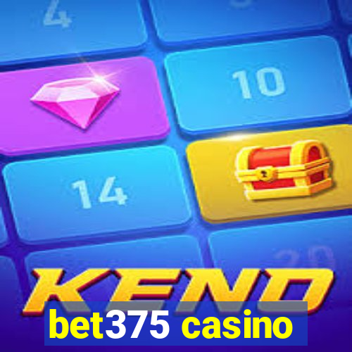 bet375 casino