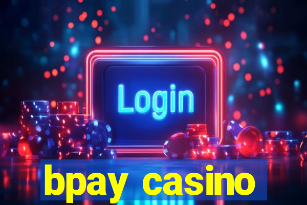 bpay casino