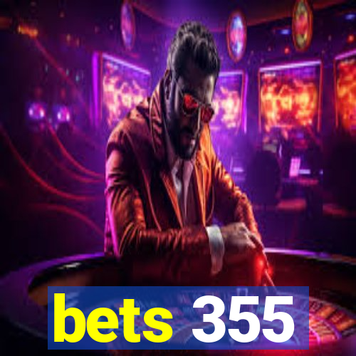 bets 355