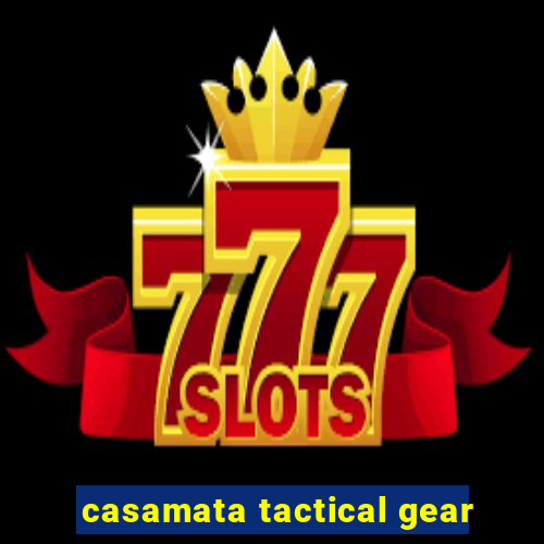 casamata tactical gear