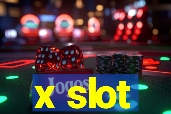 x slot