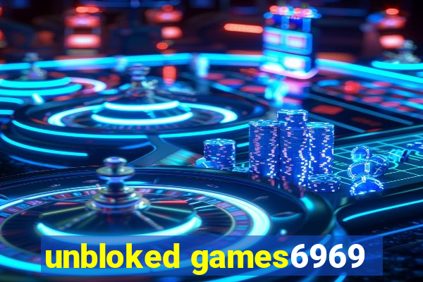 unbloked games6969