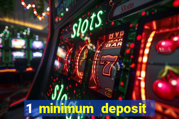 1 minimum deposit casino australia