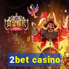 2bet casino