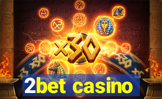 2bet casino