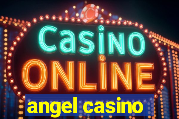 angel casino