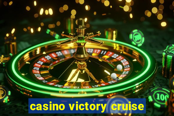 casino victory cruise