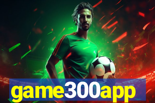 game300app