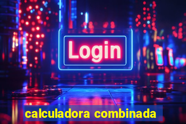 calculadora combinada