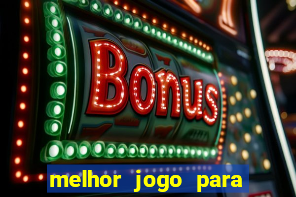 melhor jogo para ganhar dinheiro real