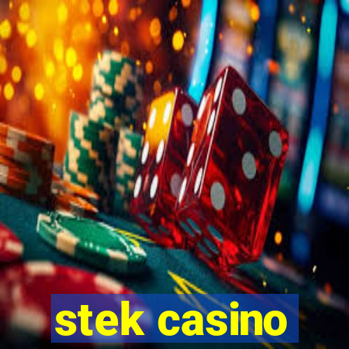 stek casino