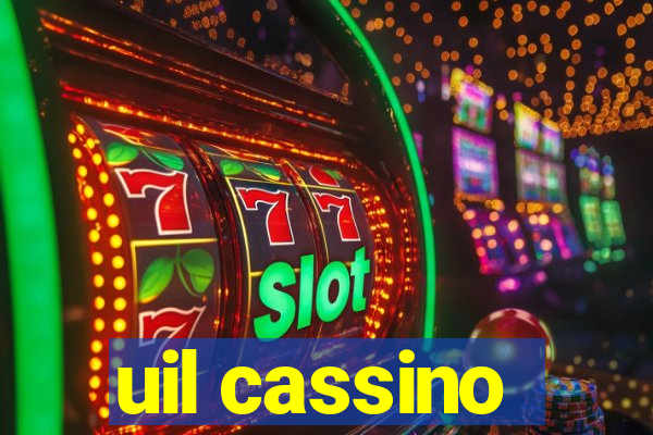 uil cassino