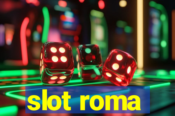 slot roma