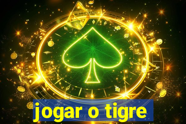 jogar o tigre