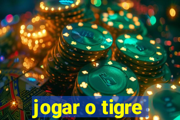 jogar o tigre