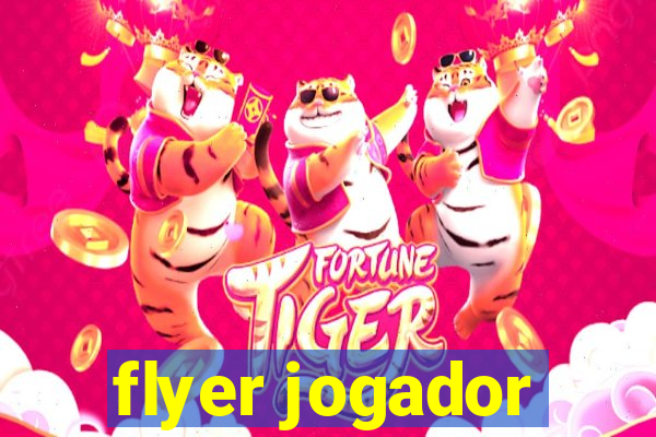 flyer jogador