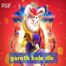 gareth bale dls