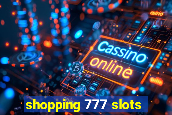 shopping 777 slots